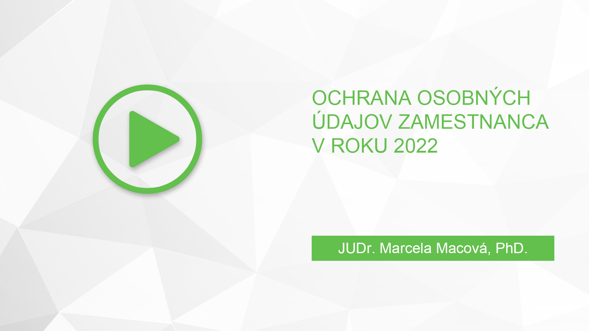 Videoškolenie: Ochrana osobných údajov zamestnanca v roku 2022 Image64986